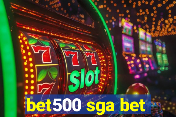 bet500 sga bet